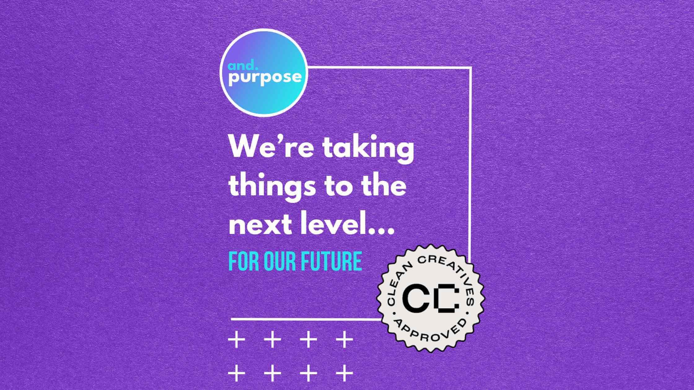 AndPurpose has signed the Clean Creatives Pledge